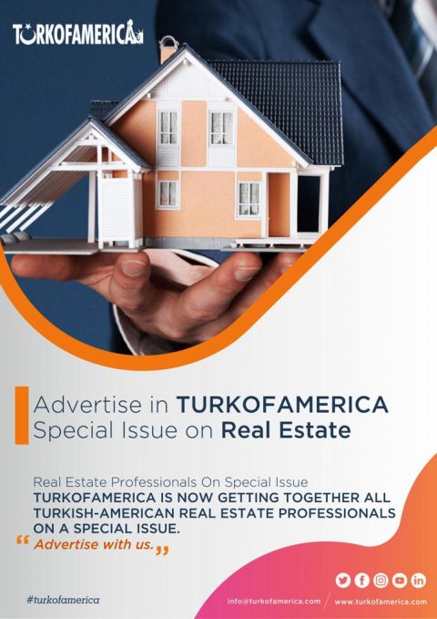 Advertise in TURKOFAMERICA Magazine Special Issue on Real Estate